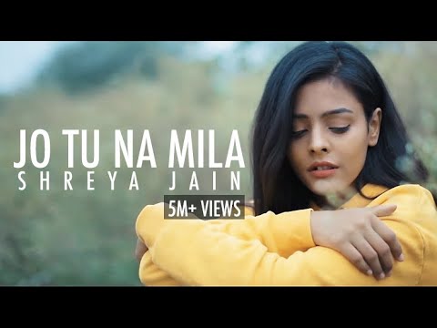 Jo Tu Na Mila — Female Cover